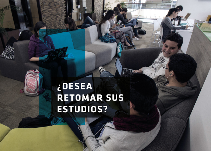 ¿Desea retomar sus estudios? Si usted desea retomar sus estudios debe seguir los siguientes procesos dependiendo de su caso