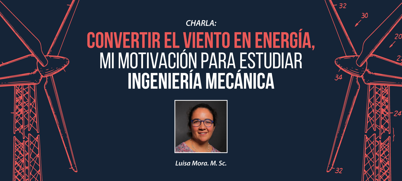 No se pierdan la charla de nuestra egresada Luisa Mora