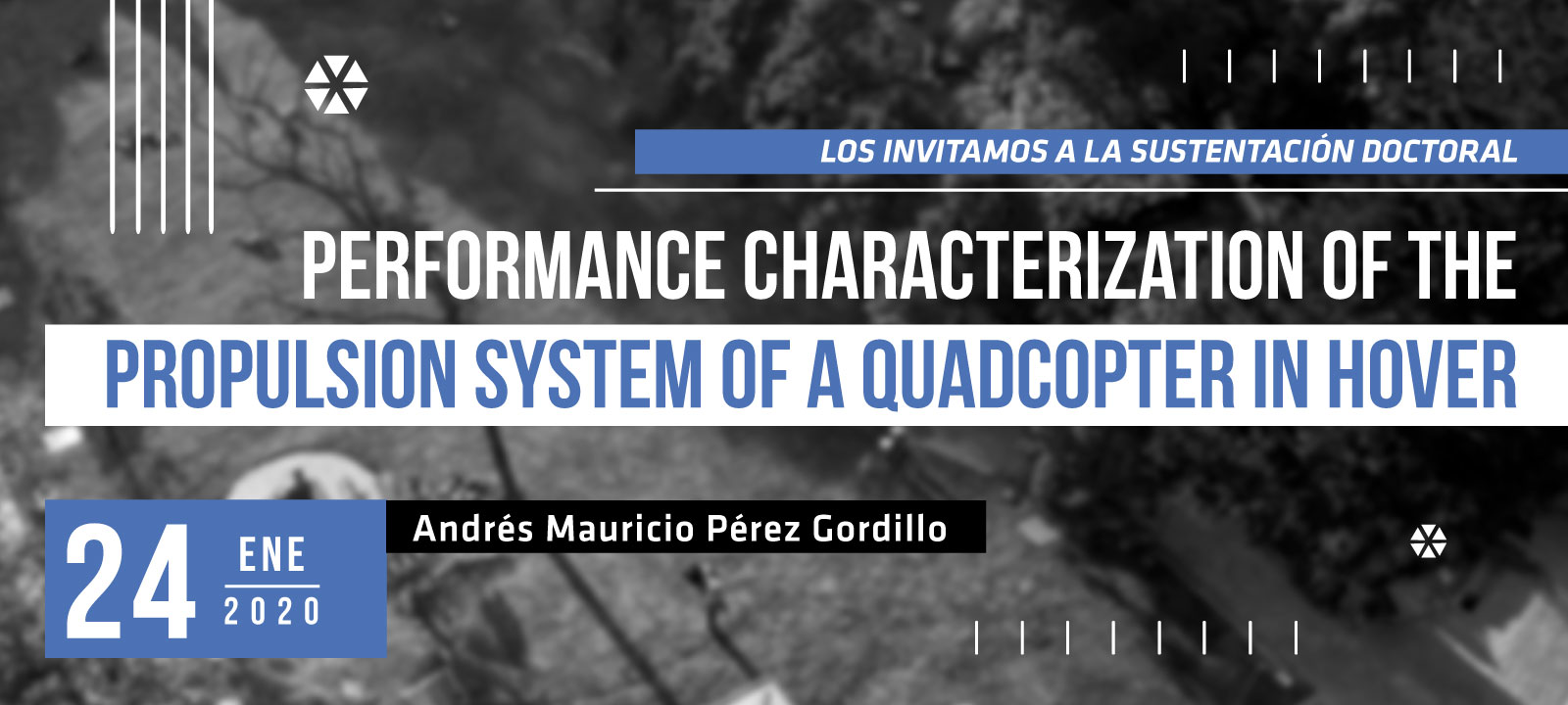 Sustentación doctoral Performance Characterization Of The Propulsion System Of A Quadcopter In Hover