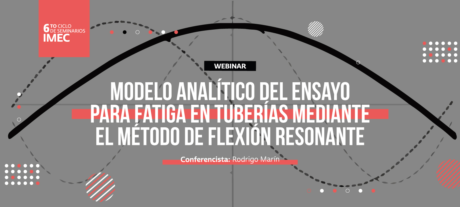 El profesor Rodrigo Marín hablará sobre el modelo analítico para fatiga en tuberías