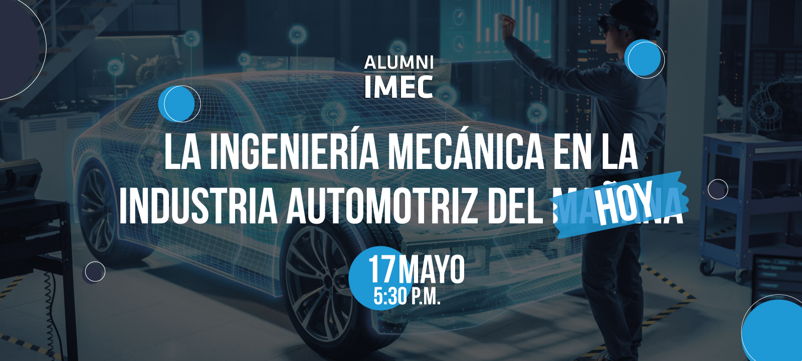 Alumni IMEC Uniandes 17 de Mayo con Raúl Mier que trabaja en General Motors