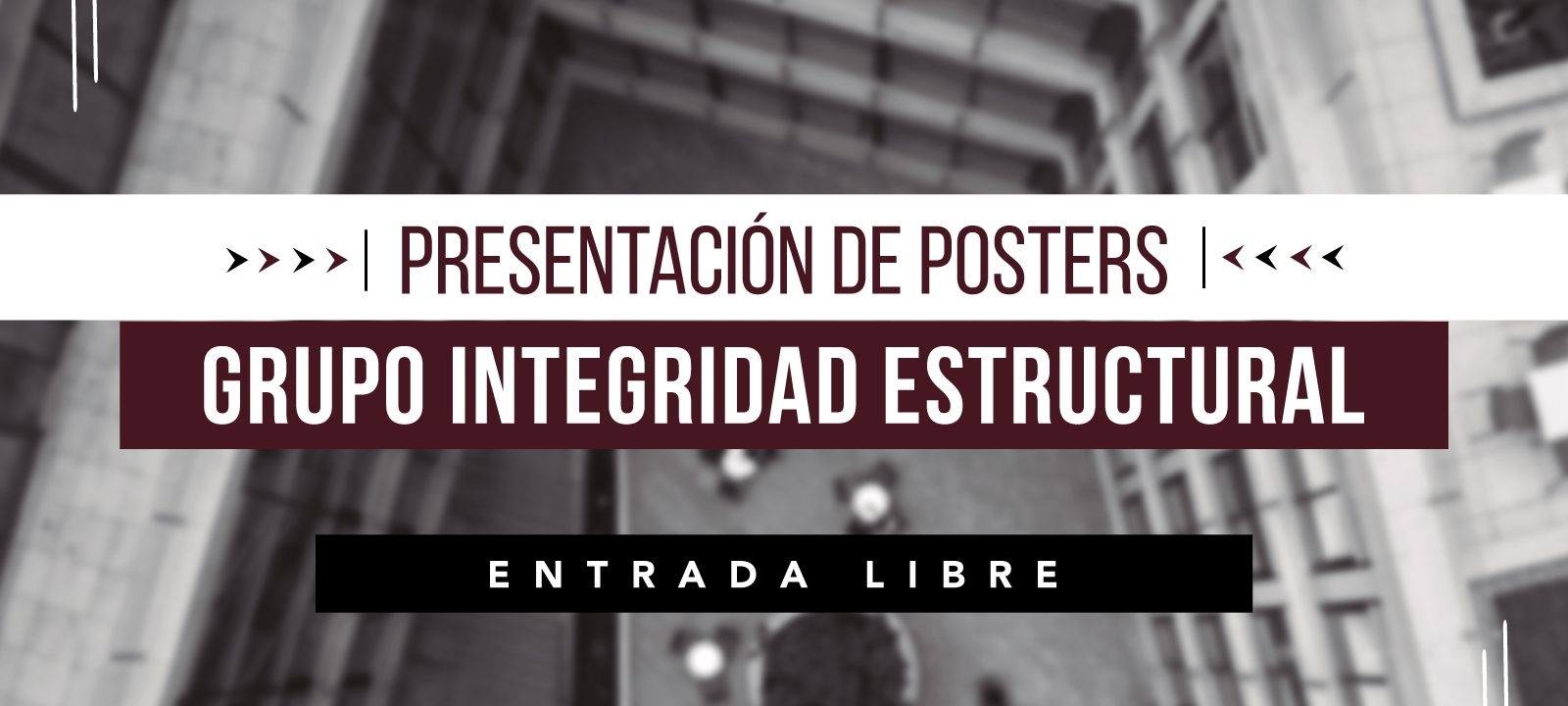 Evento Presentación de Posters - Grupo Integridad Estructural 