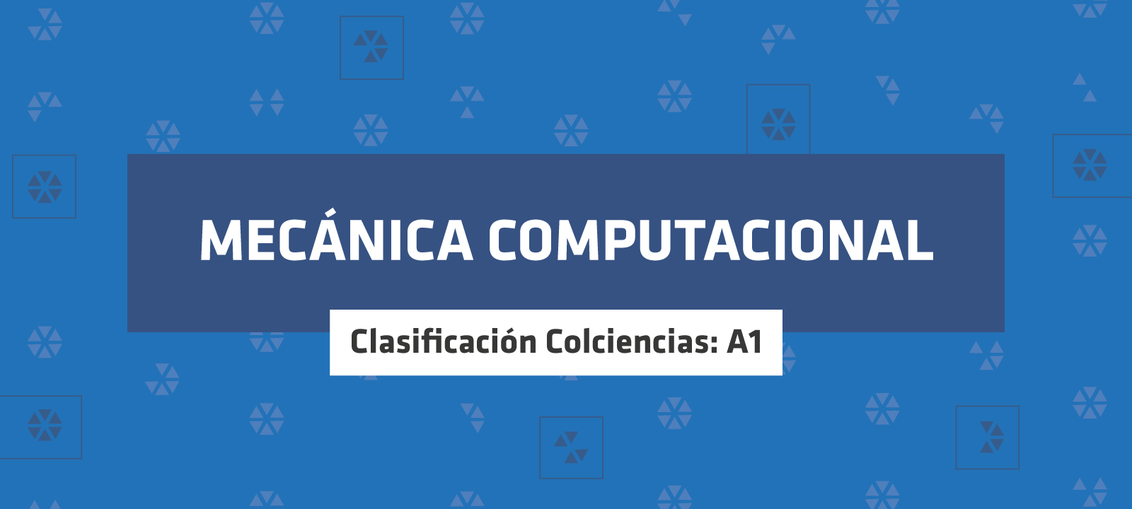 Grupo de investigación - Mecánica Computacional | Uniandes 