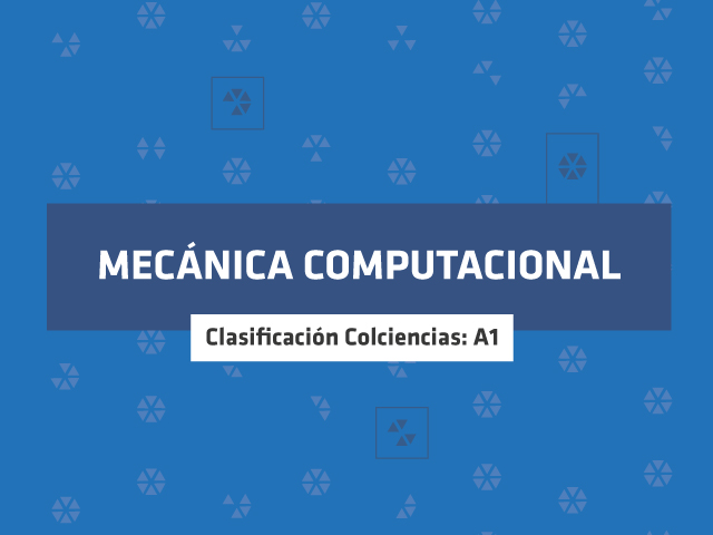 Grupo de investigación - Mecánica Computacional | Uniandes 
