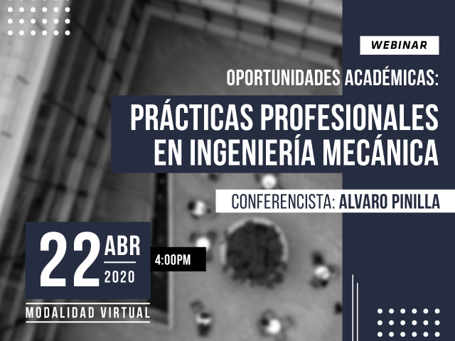 Oportunidades académicas para Ingeniería Mecánica: Prácticas académicas