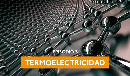 Episodio 3: Termodinámica con Yenny Hernández